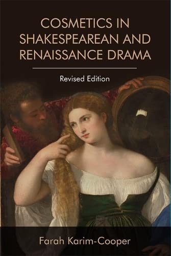 Beispielbild fr Cosmetics in Shakespearean and Renaissance Drama zum Verkauf von TextbookRush