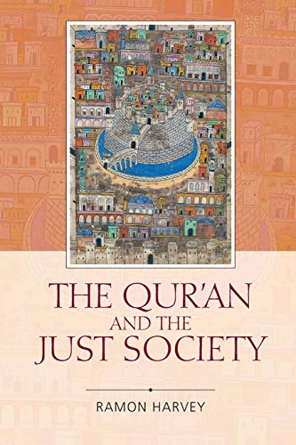 Beispielbild fr The Qur'an and the Just Society zum Verkauf von Revaluation Books