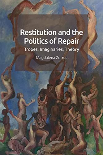 Beispielbild fr Restitution and the Politics of Repair zum Verkauf von Blackwell's