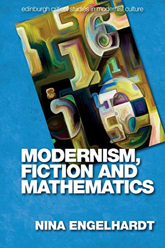 Beispielbild fr Modernism, Fiction and Mathematics zum Verkauf von Blackwell's