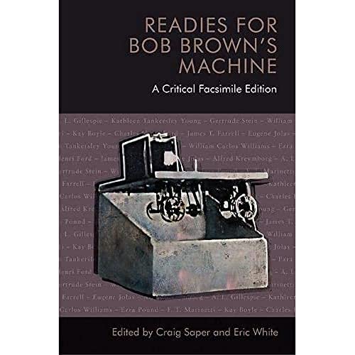 Beispielbild fr Readies for Bob Brown's Machine A Critical Facsimile Edition zum Verkauf von PBShop.store US