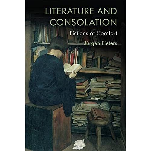Beispielbild fr Literature and Consolation zum Verkauf von Blackwell's