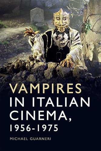 Beispielbild fr Vampires in Italian Cinema, 1956-1975 zum Verkauf von Blackwell's