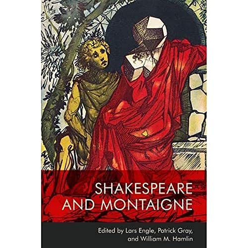 Imagen de archivo de Shakespeare and Montaigne a la venta por Lucky's Textbooks