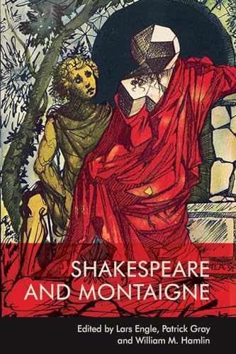 Imagen de archivo de Shakespeare and Montaigne a la venta por Blackwell's