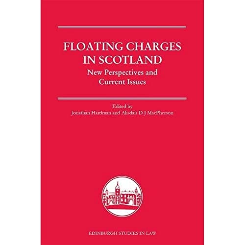 Beispielbild fr Floating Charges in Scotland : New Perspectives and Current Issues zum Verkauf von Better World Books Ltd