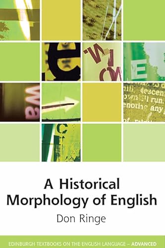 Beispielbild fr A Historical Morphology of English (Edinburgh Textbooks on the English Language - Advanced) zum Verkauf von Monster Bookshop