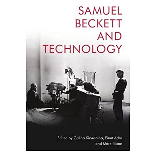 Imagen de archivo de Samuel Beckett and Technology a la venta por Blackwell's