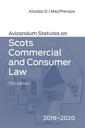 Stock image for Avizandum Statutes on Scots Commercial & Consumer Law: 2019-2020 for sale by WorldofBooks