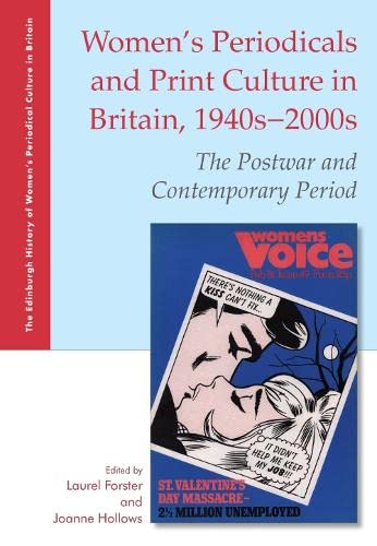 Stock image for Women'S Periodicals and Print Culture in Britain, 1940s2000s The Postwar and Contemporary Period The Edinburgh History of Women's Periodical Culture in Britain for sale by PBShop.store US