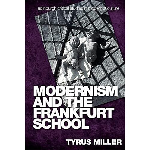 Beispielbild fr Modernism and the Frankfurt School zum Verkauf von Blackwell's
