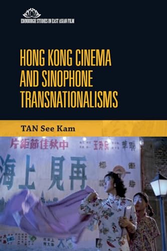 Beispielbild fr Hong Kong Cinema and Sinophone Transnationalisms zum Verkauf von Blackwell's