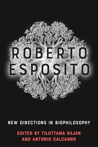 9781474480338: Roberto Esposito: New Directions in Biophilosophy