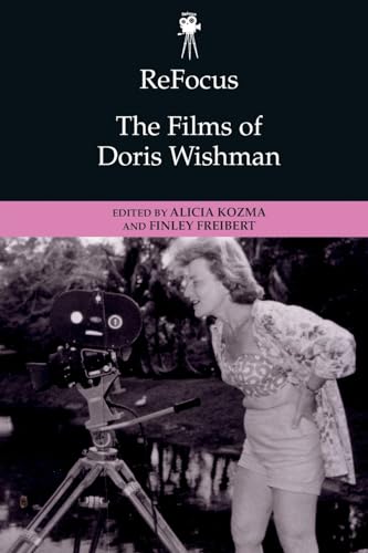 Imagen de archivo de ReFocus: The Films of Doris Wishman (ReFocus: The American Directors Series) a la venta por GF Books, Inc.