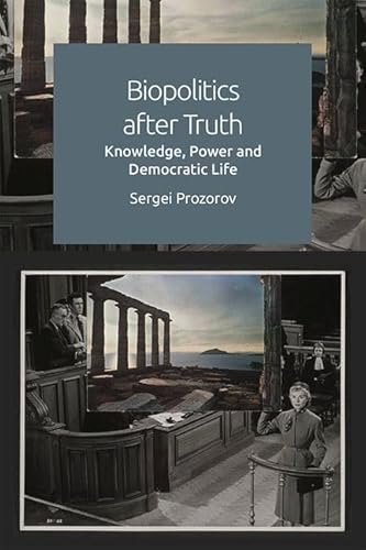 Imagen de archivo de Biopolitics after Truth Knowledge, Power and Democratic Life a la venta por TextbookRush