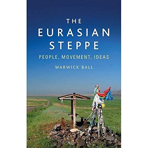 9781474488068: The Eurasian Steppe: People, Movement, Ideas