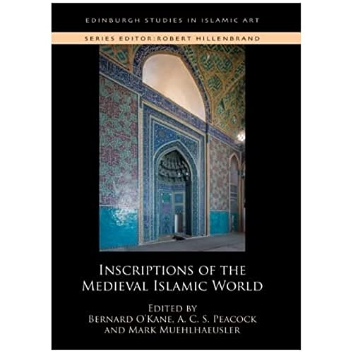 Stock image for Inscriptions of the Medieval Islamic World for sale by PBShop.store US