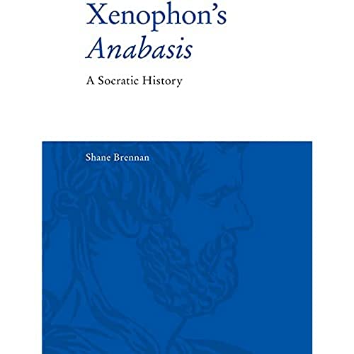9781474489881: Xenophon'S Anabasis: A Socratic History