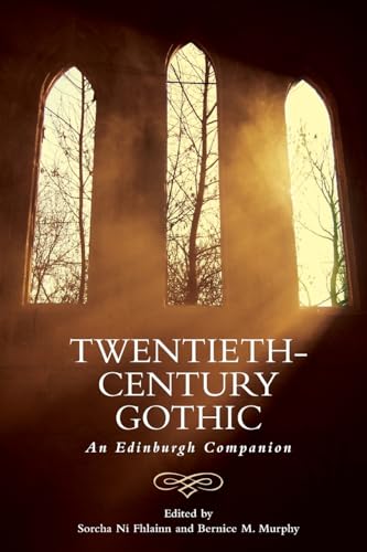 9781474490139: Twentieth-Century Gothic: An Edinburgh Companion