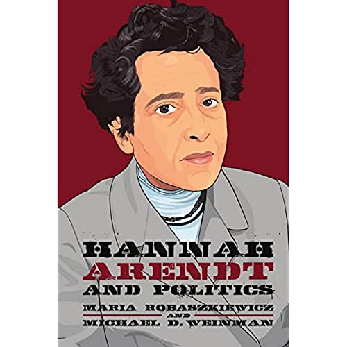 9781474497220: Hannah Arendt and Politics (Thinking Politics)