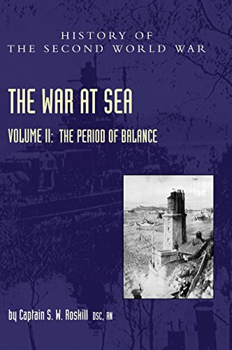 Imagen de archivo de WAR AT SEA 1939-45: Volume II The Period of BalanceOFFICIAL HISTORY OF THE SECOND WORLD WAR a la venta por Naval and Military Press Ltd