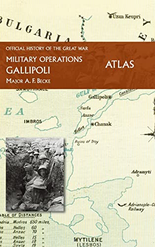 Beispielbild fr Gallipoli Official History of the Great War Other Theatres: Atlas zum Verkauf von GreatBookPrices