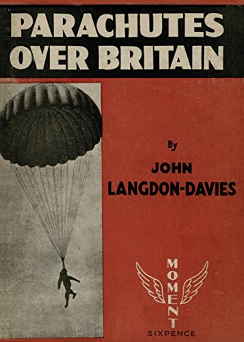 Stock image for PARACHUTES OVER BRITAIN 1940 for sale by Naval and Military Press Ltd