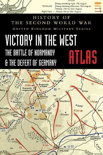 Stock image for VICTORY IN THE WEST ATLASTHE BATTLE OF NORMANDY & THE DEFEAT OF GERMANYUNITED KINGDOM MILITARY SERIES: OFFICIAL CAMPAIGN HISTORY for sale by Naval and Military Press Ltd