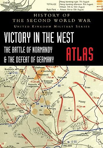 Stock image for VICTORY IN THE WEST ATLAS: THE BATTLE OF NORMANDY & THE DEFEAT OF GERMANY for sale by GreatBookPrices