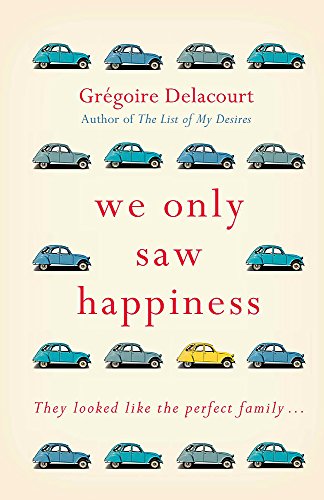 Beispielbild fr We Only Saw Happiness: From the author of The List of My Desires zum Verkauf von WorldofBooks