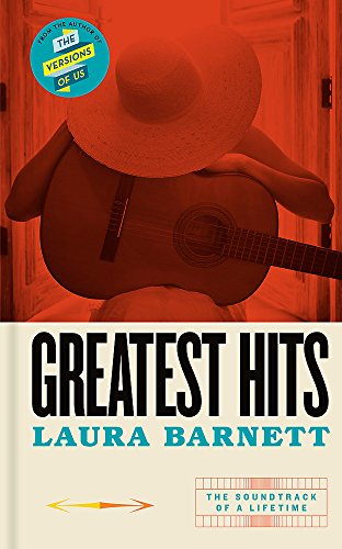 Imagen de archivo de Greatest Hits: From the bestselling author of The Versions of Us a la venta por WorldofBooks