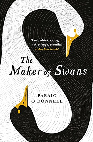Beispielbild fr The Maker of Swans zum Verkauf von WorldofBooks