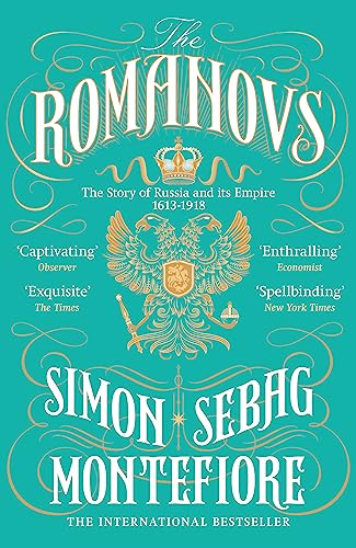 9781474600873: The Romanovs: The Story of Russia and its Empire 1613-1918