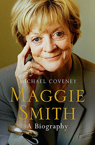 Stock image for Maggie Smith: A Biography for sale by WorldofBooks