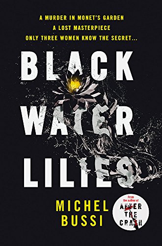 Stock image for Black Water Lilies: A stunning, twisty murder mystery for sale by SecondSale