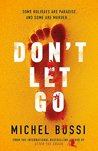 9781474601801: Don't Let Go: Some holidays are paradise, and some are murder....