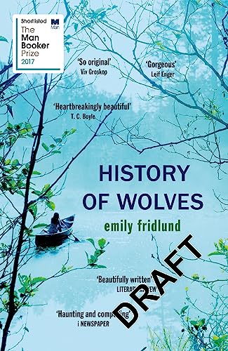 Stock image for History of Wolves: Shortlisted for the 2017 Man Booker Prize for sale by WorldofBooks