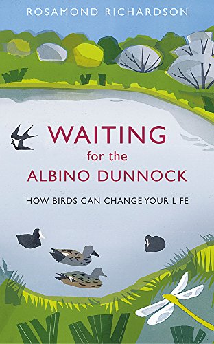 Beispielbild fr Waiting for the Albino Dunnock: How birds can change your life zum Verkauf von Books From California