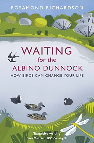 Beispielbild fr Waiting for the Albino Dunnock: How birds can change your life zum Verkauf von Books From California