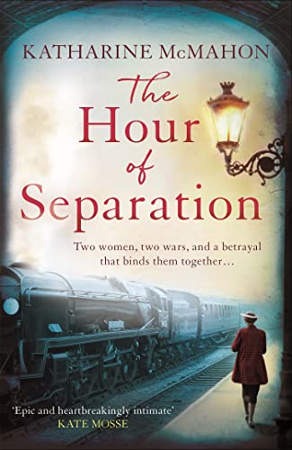 Stock image for The Hour of Separation : From the Bestselling Author of Richard and Judy Book Club Pick, the Rose of Sebastopol for sale by Better World Books