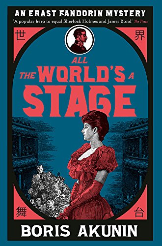 Beispielbild fr All The Worlds A Stage: Erast Fandorin 11 (Erast Fandorin Mysteries) zum Verkauf von Blue Vase Books