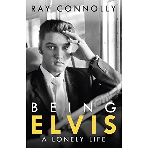 9781474604550: Being Elvis: A Lonely Life