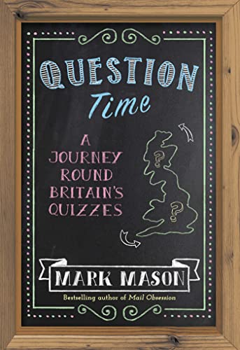 Beispielbild fr Question Time: A Journey Round Britain's Quizzes zum Verkauf von WorldofBooks