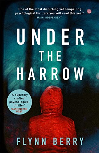 9781474605090: Under the Harrow: The compulsively-readable psychological thriller, like Broadchurch written by Elena Ferrante