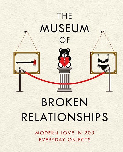 Stock image for The Museum of Broken Relationships for sale by Blackwell's