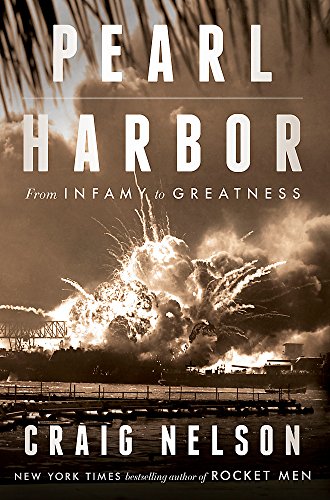 Pearl Harbor: From Infamy to Greatness - Morgenstern, George