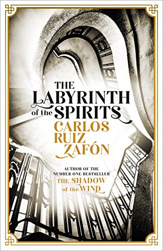 Beispielbild fr The Labyrinth of the Spirits: From the bestselling author of The Shadow of the Wind: Carlos Ruiz Zafon zum Verkauf von WorldofBooks