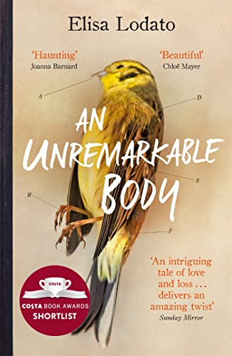 9781474606356: An Unremarkable Body: Shortlisted for the Costa First Novel Award 2018 [Lingua inglese]