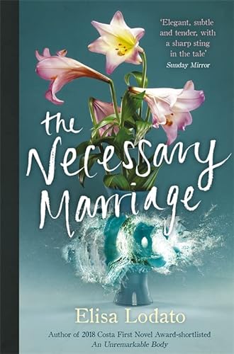 9781474606394: The Necessary Marriage
