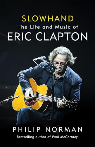 Beispielbild fr Slowhand: The Life and Music of Eric Clapton zum Verkauf von WorldofBooks
